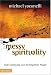 Messy Spirituality: God's Annoying Love for Imperfect People
