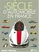 Un siècle d'automobile en France