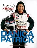 Danica Patrick: America's Hottest Racer