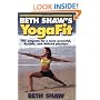 Beth Shaw's Yogafit: The Program for a More Powerful, Flexible, and Defined Physique