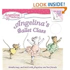 Angelina's Ballet Class (Angelina Ballerina) by Katharine Holabird and Helen Craig