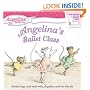 Angelina's Ballet Class (Angelina Ballerina)