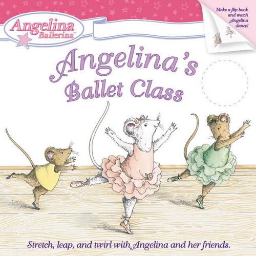 Books: Angelina's Ballet Class  Angelina Ballerina 