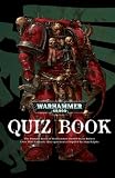 The Warhammer 40,000 Quiz Book: A bumper book of 40K brain busters (Warhammer 40, 000)