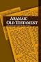 Aramaic Old Testament: Commonly Known as the Peshitta Tanakh