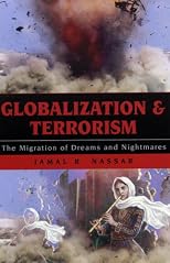 Globalization and Terrorism: The Migration of Dreams and Nightmares (Globalization (Lanham, MD.).)
