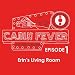 Cabin Fever Episode 1 - Erin's Living Room