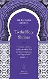 To the Holy Shrines (Penguin Great Journeys)