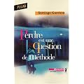 Perdre est une question de m�thode