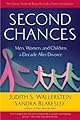 Second Chances: Men, Women and Children a Decade After Divorce