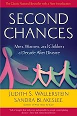 Second Chances: Men, Women and Children a Decade After Divorce