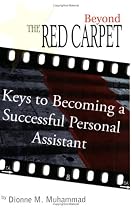 Beyond the Red Carpet: Keys to Becoming a Successful Personal Assistant