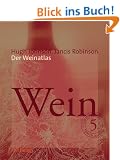Der Weinatlas (Wein - Atlanten)