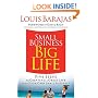 Small Business, Big Life: Five Steps to Creating a Great Life with Your Own Small Business