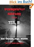 Verh�ngnisvolle Abk�rzung Teil II: Da...
