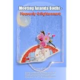 Meeting Ananda Bodhi -Heavenly Enlightenmentby Susan Mary Risk MS...