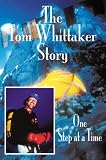 The Tom Whittaker Story One Step at a Time