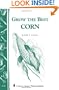 Grow the Best Corn (Country Wisdom Bulletins A-68)