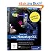 Adobe Photoshop CS5: Schritt f�r Schritt zum perfekten Bild (Galileo Design)