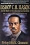 Bishop C. H. Mason and the Roots of the Church of God in Christ