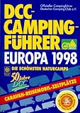 Produkt-Bild: DCC Campingf&uuml;hrer Europa 1998. Offizieller Campingf&uuml;hrer - Deutscher Camping Club e. V