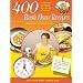 400 Rush Hour Recipes: Recipes, Tips And Wisdom For Every Day Of The Year! (Rush Hour Cook) (Rush Hour Cook)