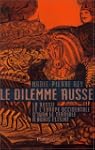 Le Dilemme russe : La Russie et l'Eur...
