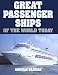 Search : Great Passenger Ships of the World Today