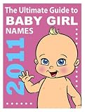 The Ultimate Baby Girl Names Book