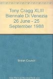 Tony Cragg : XLIII Biennale di Venezia, 26 June _ 25 September 1988