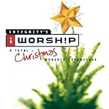 Review Various Artists  / Worship!: A Total Christmas Worship Experience