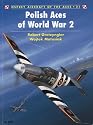 Polish Aces of World War 2 (Osprey Aircraft of the Aces)