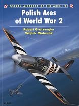 Polish Aces of World War 2 (Osprey Aircraft of the Aces)