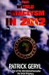 The World Cataclysm in 2012