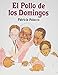 El Pollo de los Domingos (Spanish Edition)