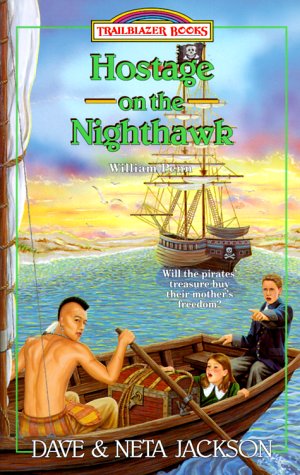 Hostage on the Nighthawk: William Penn (Trailblazer Books #32)