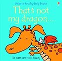 That's Not My Dragon (Touchy Feely)