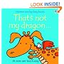 That's Not My Dragon (Touchy Feely)