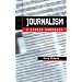 Journalism: A Career Handbook (Professional Media Practice)