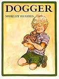 Dogger (Red Fox giant picture book)