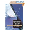 Spacious Body: Explorations in Somatic Ontology