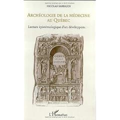 Arch�ologie de la m�decine au qu�bec
