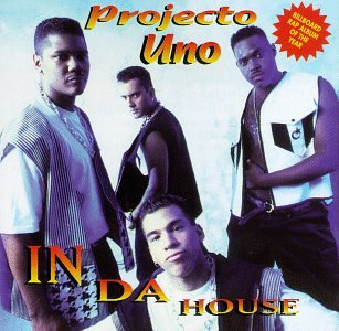 Proyecto Uno - IN DA HOUSE - Zortam Music