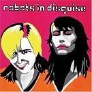 Robots in Disguise