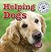 Helping Dogs (Working Dogs)