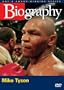 Biography - Mike Tyson (A&E DVD Archives)