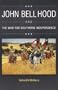 John Bell Hood and the War for Southern Independence