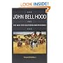 John Bell Hood and the War for Southern Independence