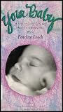 Your Baby - A Video Guide to Care and Understanding