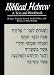 Biblical Hebrew: A Text and Workbook (Yale Language Series)